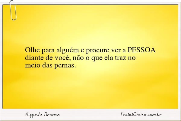 Frase de Augusto Branco