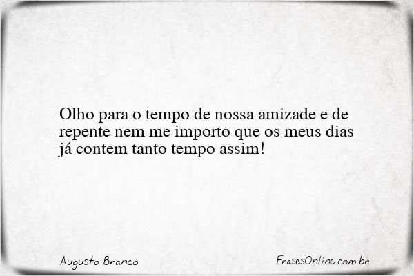 Frase de Augusto Branco