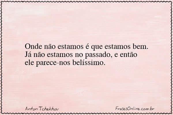 Frase de Anton Tchekhov