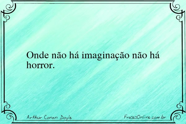 Frase de Arthur Conan Doyle