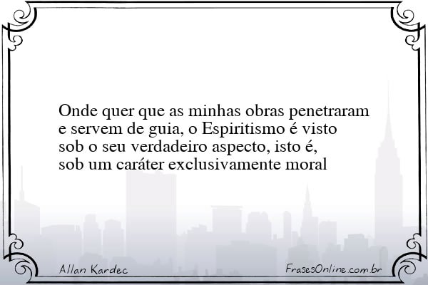 Frase de Allan Kardec
