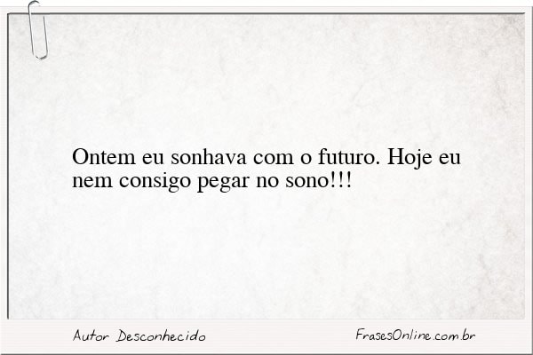 Frase de Autor Desconhecido