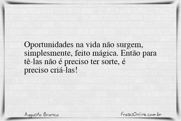 Frase de Augusto Branco