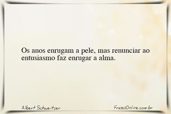 Frase de Albert Schweitzer