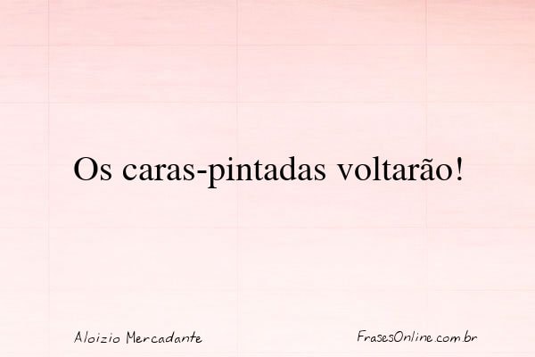Frase de Aloizio Mercadante