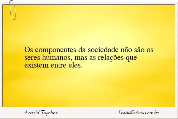Frase de Arnold Toynbee