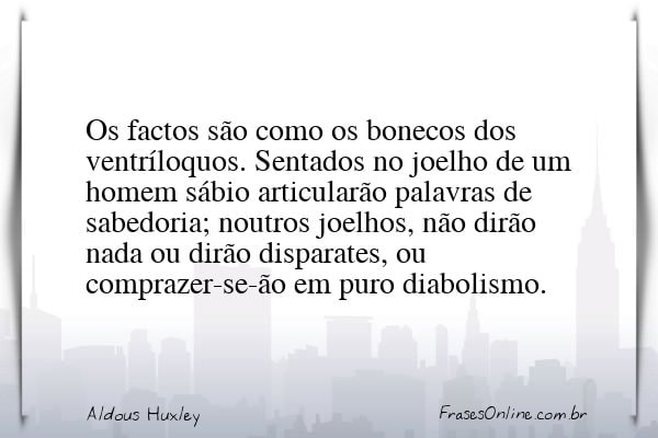 Frase de Aldous Huxley
