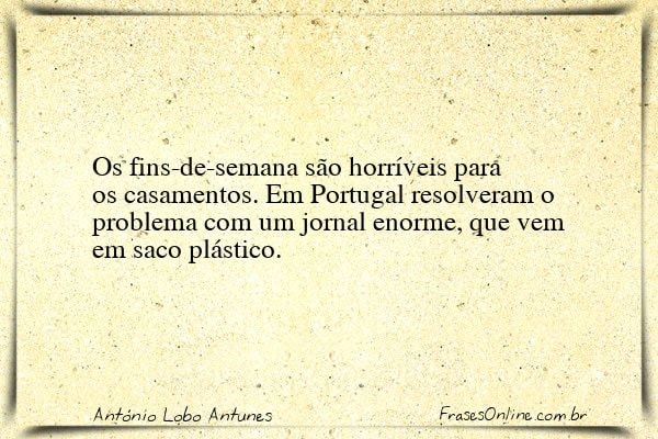 Frase de António Lobo Antunes