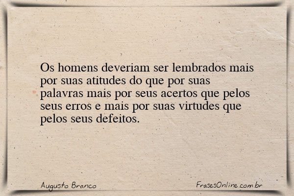 Frase de Augusto Branco