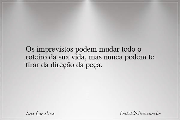 Frase de Ana Carolina