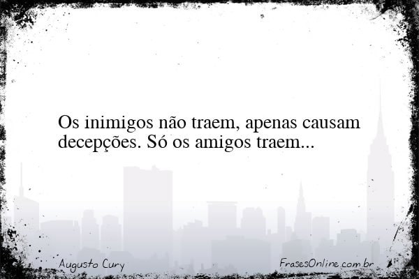 Frase de Augusto Cury