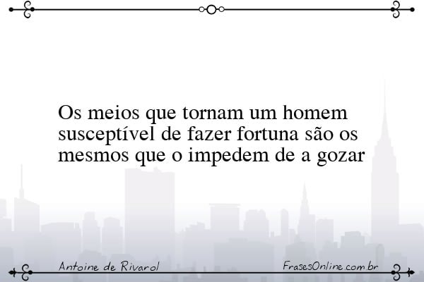 Frase de Antoine de Rivarol