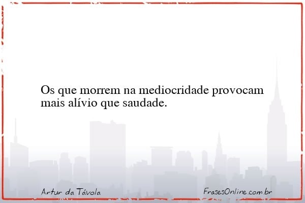 Frase de Artur da Távola