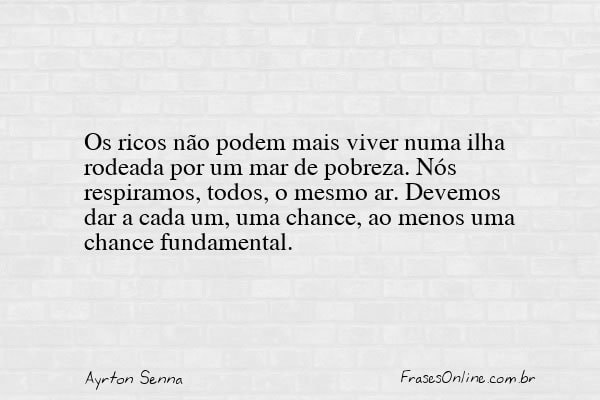 Frase de Ayrton Senna
