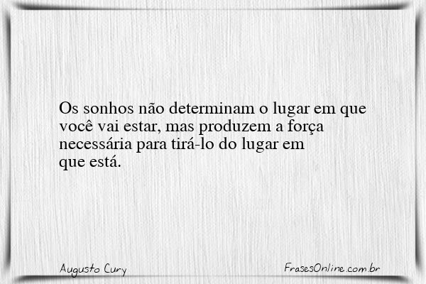 Frase de Augusto Cury