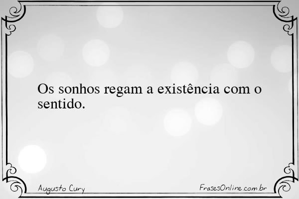 Frase de Augusto Cury