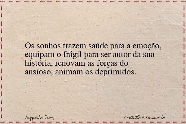 Frase de Augusto Cury