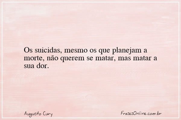 Frase de Augusto Cury