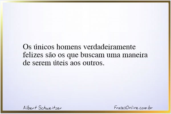 Frase de Albert Schweitzer