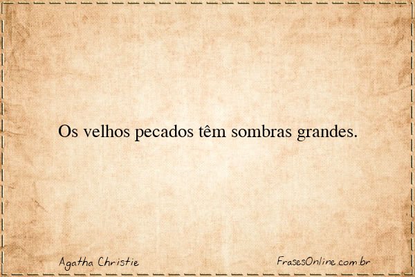 Frase de Agatha Christie