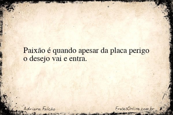 Frase de Adriana Falcão