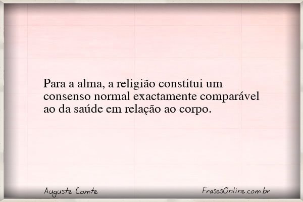 Frase de Auguste Comte