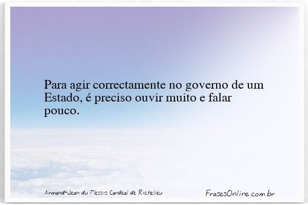 Frase de Armand-Jean du Plessis Cardeal de Richelieu