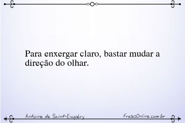 Frase de Antoine de Saint-Exupéry