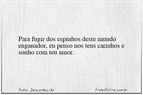 Frase de Autor Desconhecido