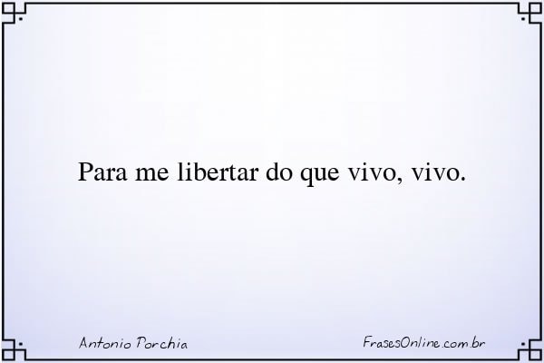 Frase de Antonio Porchia