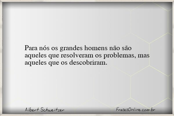 Frase de Albert Schweitzer