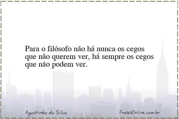 Frase de Agostinho da Silva