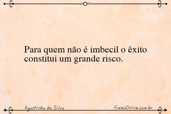 Frase de Agostinho da Silva