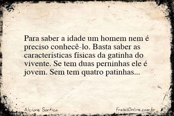 Frase de Alcione Sortica