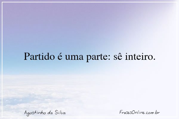 Frase de Agostinho da Silva