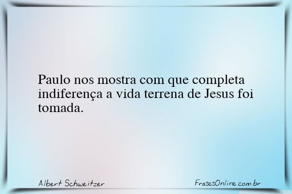 Frase de Albert Schweitzer