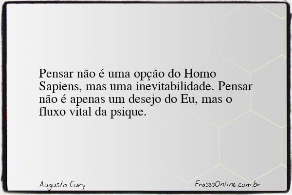 Frase de Augusto Cury
