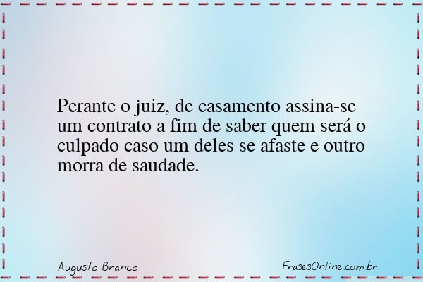 Frase de Augusto Branco