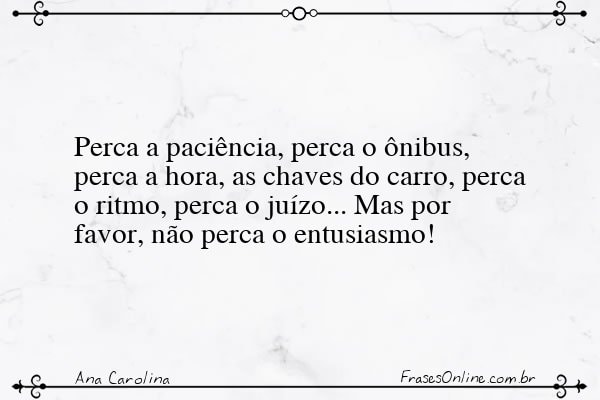 Frase de Ana Carolina