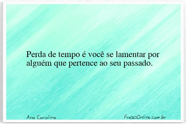 Frase de Ana Carolina