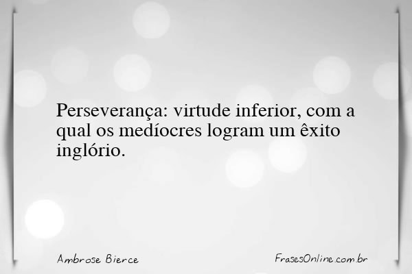 Frase de Ambrose Bierce