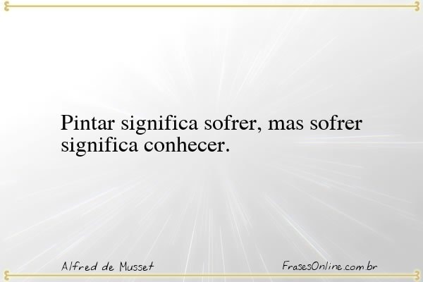 Frase de Alfred de Musset