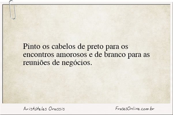 Frase de Aristóteles Onassis