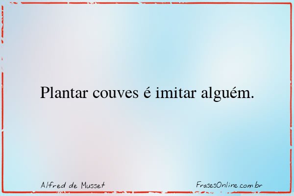 Frase de Alfred de Musset