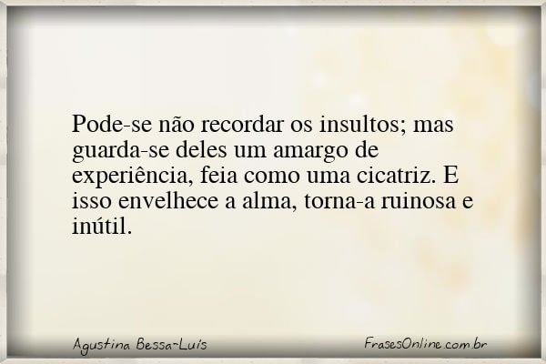 Frase de Agustina Bessa-Luís