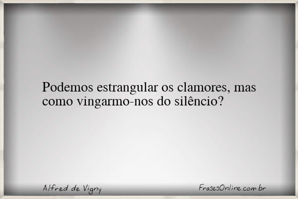 Frase de Alfred de Vigny