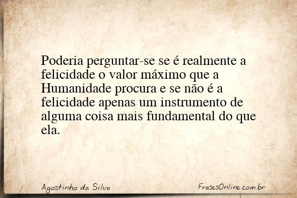 Frase de Agostinho da Silva