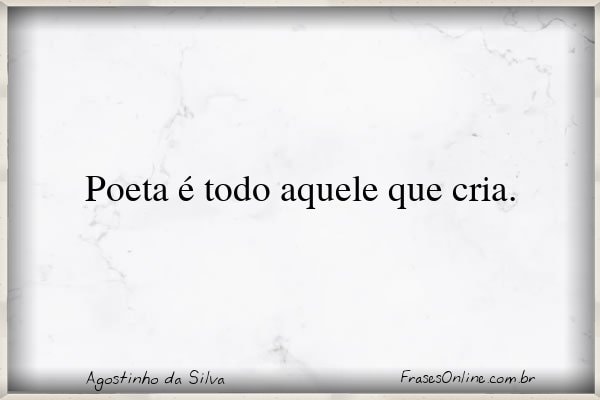 Frase de Agostinho da Silva