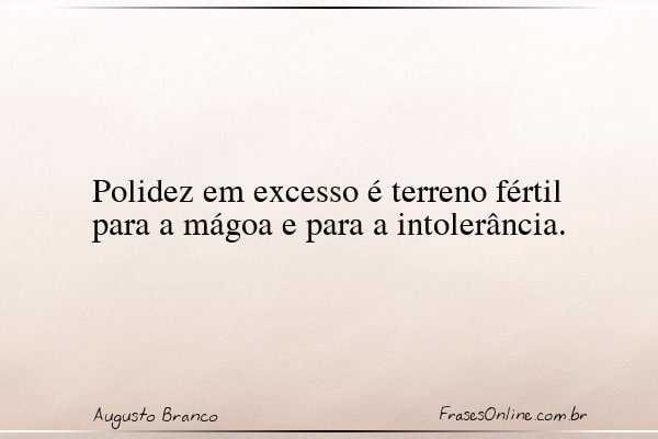 Frase de Augusto Branco