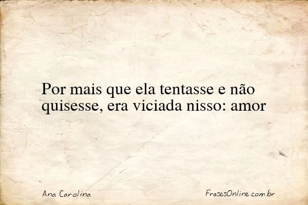 Frase de Ana Carolina